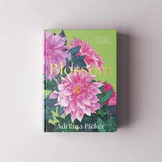 Blossom: Practical and Creative Ways to Find Wonder in the Floral World Hardcover,
by Adriana Picker