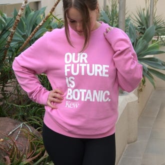 Kew 'Our Future is Botanic' Pink Sweatshirt, assorted sizes