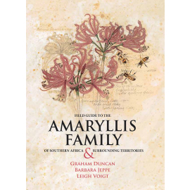 Field Guide to the Amaryllis Family of  Southern Africa & Surrounding Territories - cover