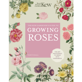 The Kew Gardener's Guide to Growing Roses - cover image