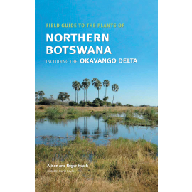 Field Guide to the Plants of Northern Botswana - cover