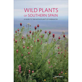 Wild Plants of Southern Spain: A Guide to the Native Plants of Andalucia - cover