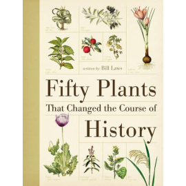 Fifty Plants That Changed The Course Of History 
