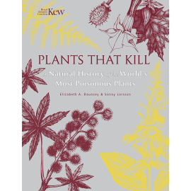 Plants That Kill: a natural history of the world’s most poisonous plants - cover page