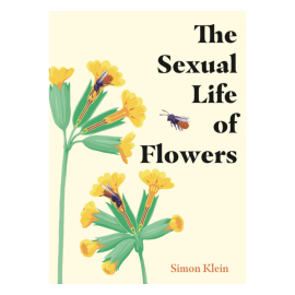 The Sexual Life of Flowers, Simon Klein - cover 