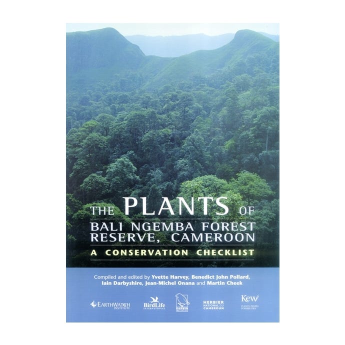 The Plants of Bali Ngemba Forest Reserve, Cameroon: A Conservation Checklist - cover