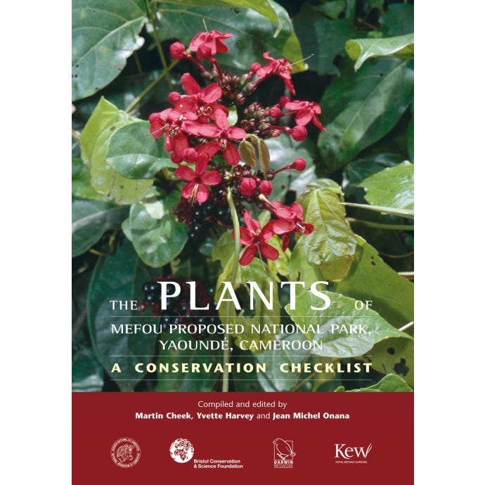 The Plants of Mefou proposed National Park, Yaounde, Cameroon. A Conservation Checklist.