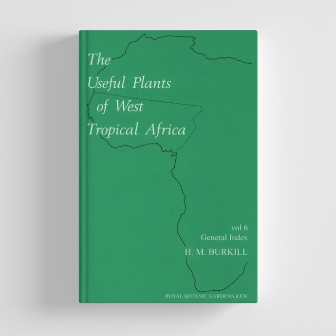 The Useful Plants of West Tropical Africa: Volume 6 - cover