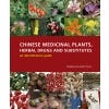 Chinese Medicinal Plants, Herbal Drugs and Substitutes: an Identification Guide - cover