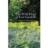 The Wild Flora of Kew Gardens: a cumulative checklist from 1759 - Cover