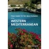 Field Guide to the Wild Flowers of the Western Mediterranean - cover