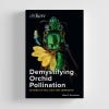 Demystifying Orchid Pollination -  cover