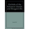 Orchids of the Solomon Islands and Bougainville - cover