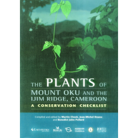 The Plants of Mount Oku and the Ijim Ridge, Cameroon: A Conservation Checklist