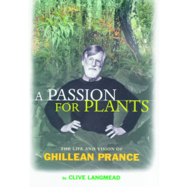 A Passion for Plants: The Life and Vision of Ghillean Prance - cover