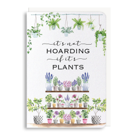 Hoarding Plants Greeting Card