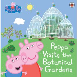 Peppa Pig Visits the Botanical Gardens - cover