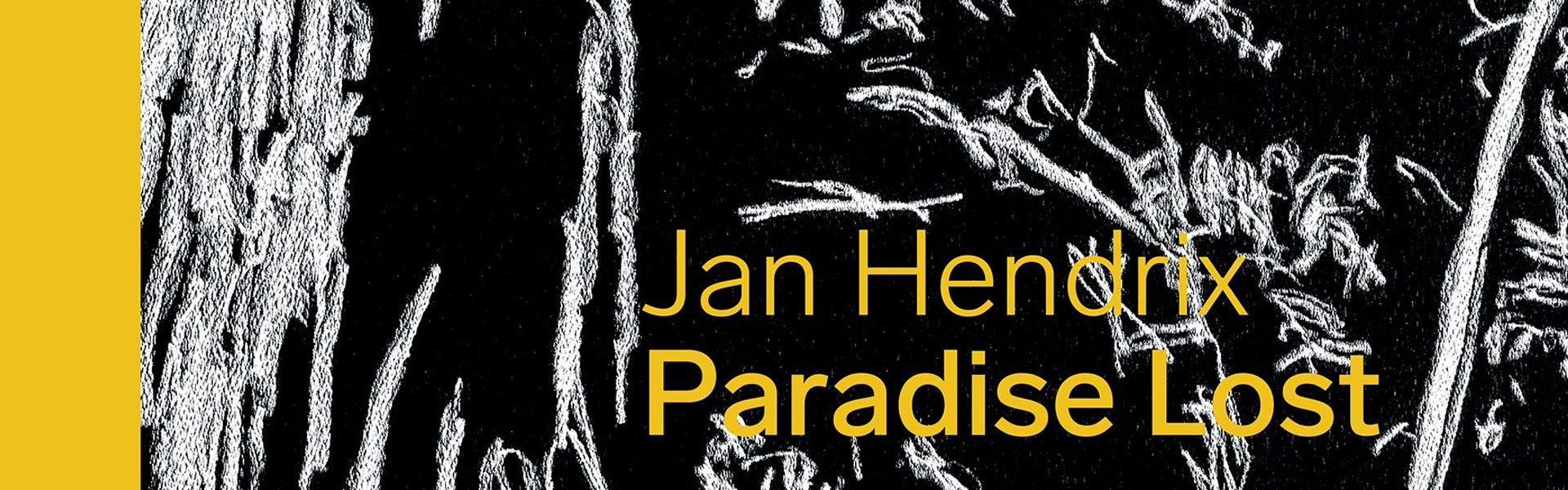 Jan Hendrix: Paradise Lost